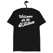 "Welcome to the Kitchen" Short-Sleeve Unisex T-Shirt